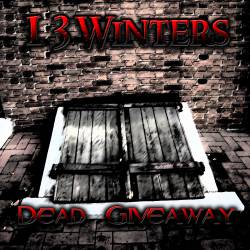 13 Winters : Dead Giveaway